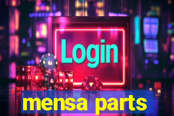 mensa parts